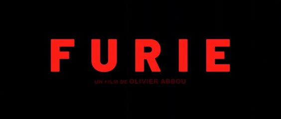 FURIE (2019) Bande Annonce VF - HD