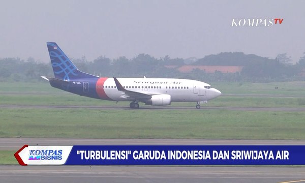 Turbulensi Garuda Indonesia dan Sriwijaya Air