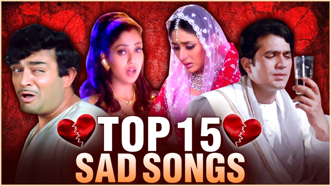 Top 15 Sad Songs | Breakup Songs | दर्द भरे गाने | Old Hindi Sad Songs  Collection - video Dailymotion