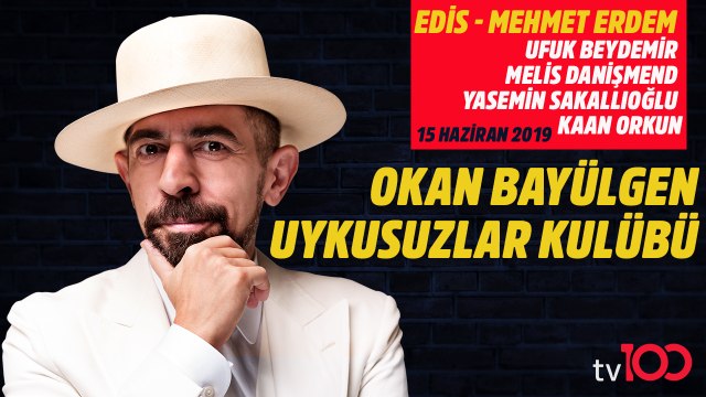 Okan Bayülgen ile Uykusuzlar Kulübü - 15 Haziran 2019