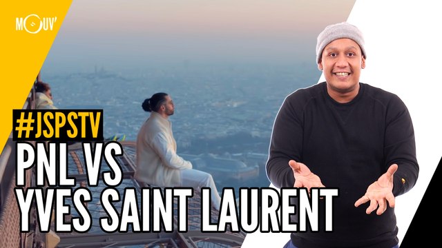 Je sais pas si t'as vu... PNL vs Yves Saint Laurent