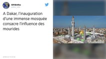 Sénégal : La puissante confrérie des mourides inaugure sa très grande mosquée à Dakar