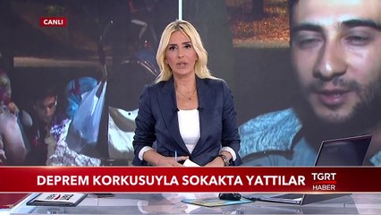 Deprem Korkusuyla Sokakta Yattılar
