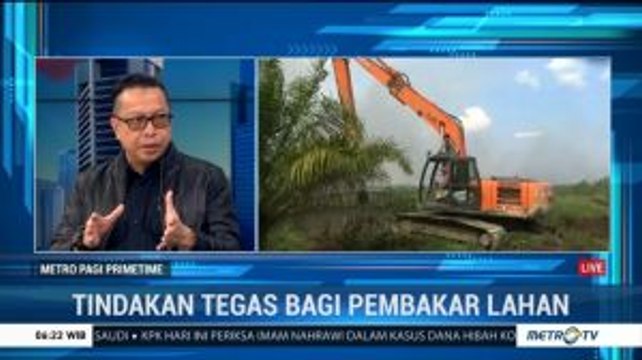 Tindakan Tegas Bagi Pembakar Hutan (1)