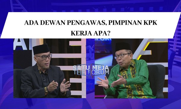 Ada Dewan Pengawas, Pimpinan KPK Kerja Apa? - SATU MEJA