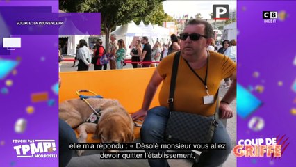 Un aveugle empêché de rentrer dans un restaurant à cause de son chien guide : Raymond scandalisé