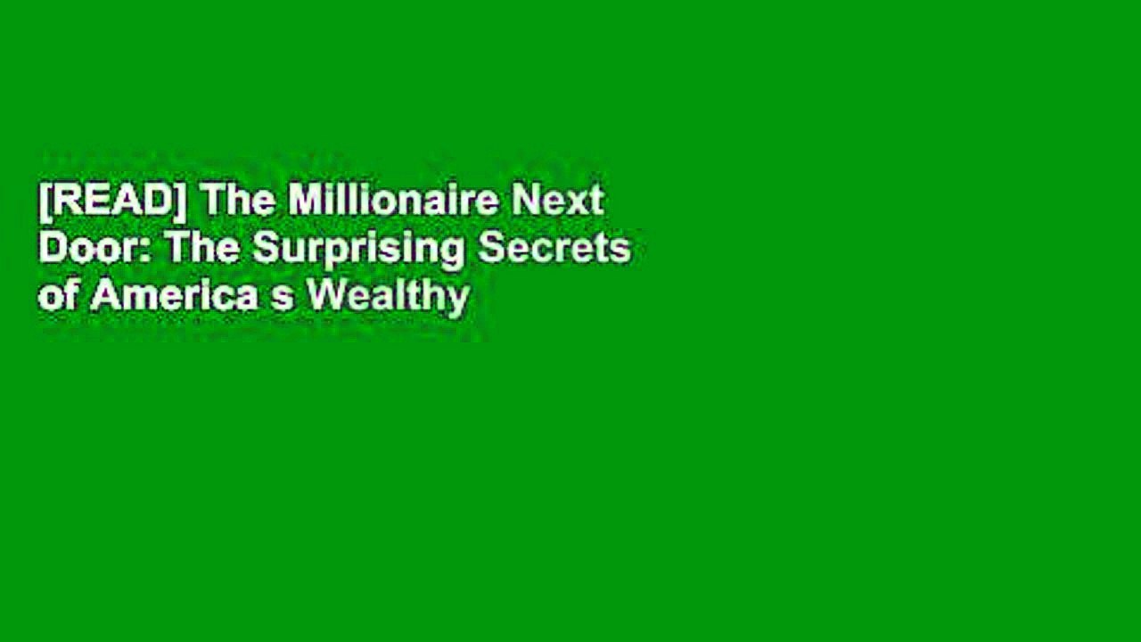 [READ] The Millionaire Next Door: The Surprising Secrets of America s Wealthy