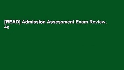 [READ] Admission Assessment Exam Review, 4e