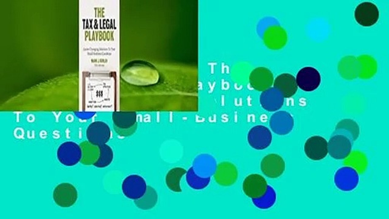 Full version  The Tax & Legal Playbook: Game-Changing Solutions To Your Small-Business Questions