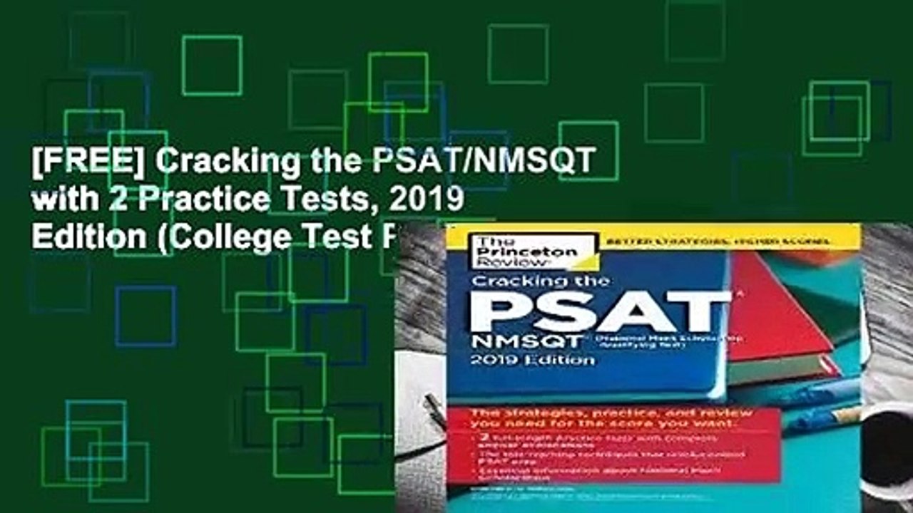 [FREE] Cracking the PSAT/NMSQT with 2 Practice Tests, 2019 Edition (College Test Prep)