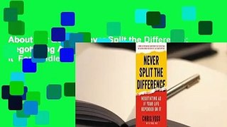 About For Books  Never Split the Difference: Negotiating As If Your Life Depended On It  For Kindle