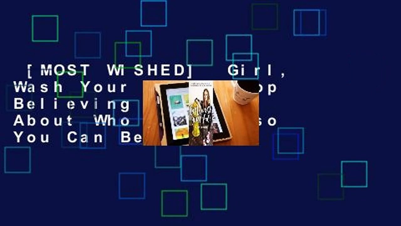 [MOST WISHED]  Girl, Wash Your Face: Stop Believing the Lies About Who You Are so You Can Become