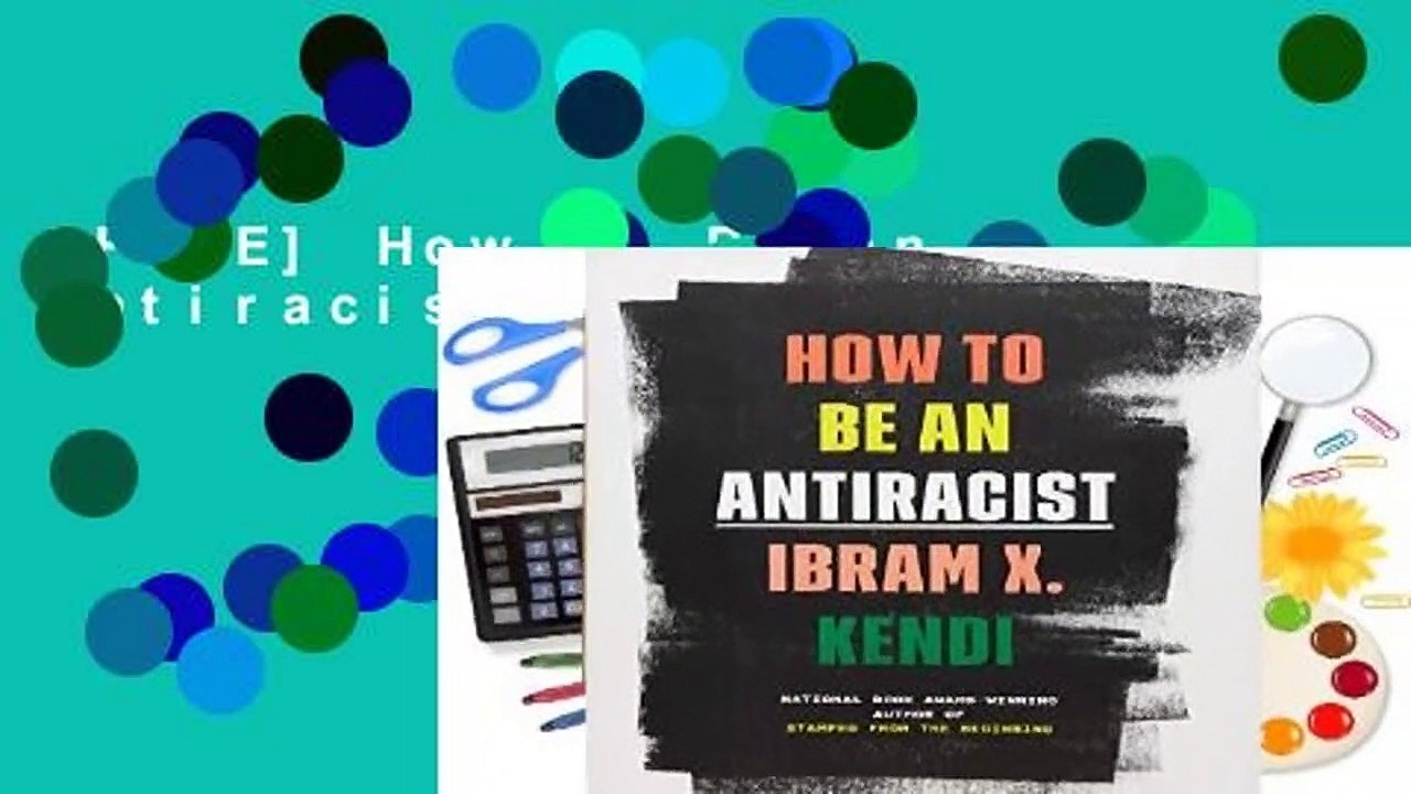 [FREE] How to Be an Antiracist