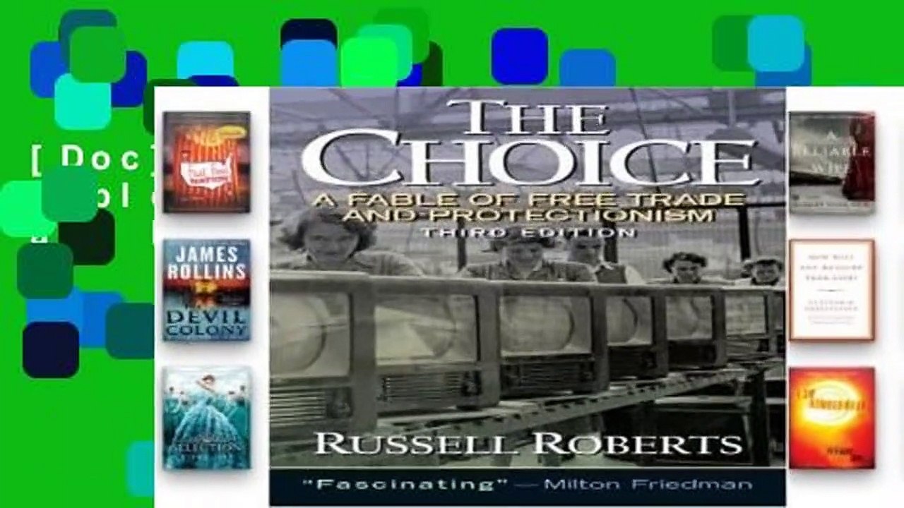 [Doc] The Choice: A Fable of Free Trade and Protection