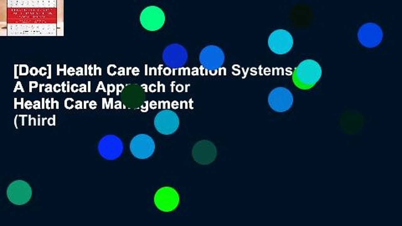 [Doc] Health Care Information Systems: A Practical Approach for Health Care Management  (Third