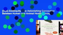 [Doc] Zoobiquity: The Astonishing Connection Between Human and Animal Health (Vintage)