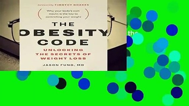 [Doc] The Obesity Code: Unlocking the Secrets of Weight Loss