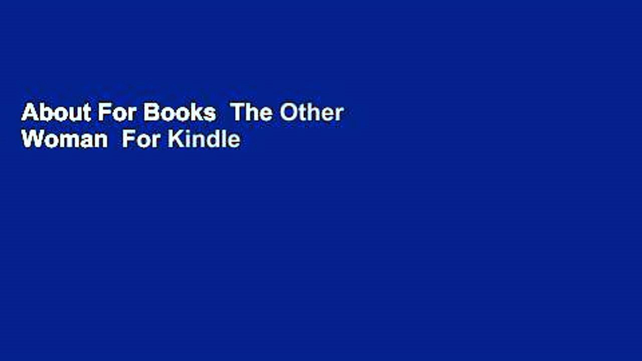 About For Books  The Other Woman  For Kindle