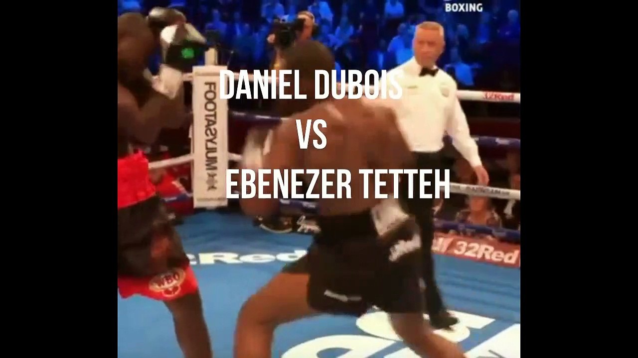 Daniel Dubois vs Ebenezer Tetteh