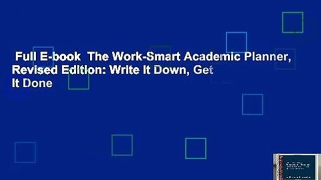 Full E-book  The Work-Smart Academic Planner, Revised Edition: Write It Down, Get It Done