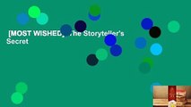 [MOST WISHED]  The Storyteller's Secret