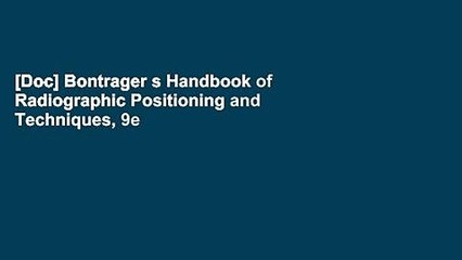 [Doc] Bontrager s Handbook of Radiographic Positioning and Techniques, 9e