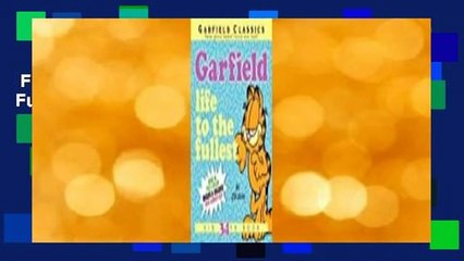 Full E-book  Garfield: Life to the Fullest: His 34th Book Complete