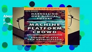 About For Books  Machine, Platform, Crowd: Harnessing Our Digital Future  Best Sellers Rank : #1