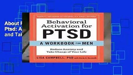 About For Books  Behavioral Activation for Ptsd: A Workbook for Men: Reduce Anxiety and Take