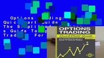 Options Trading: QuickStart Guide - The Simplified Beginner s Guide To Options Trading  For