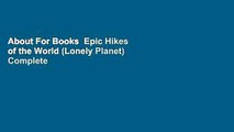 About For Books  Epic Hikes of the World (Lonely Planet) Complete