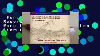 Full version  A Faithful Record of the Lisbon Maru Incident: Translation from the original