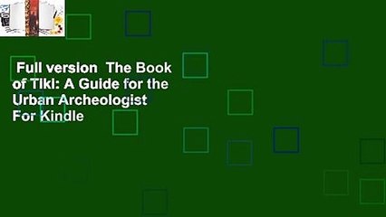 Full version  The Book of Tiki: A Guide for the Urban Archeologist  For Kindle