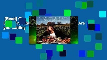 [Read] Gluten-Free, Wheat-Free, Dairy-Free, Sugar-Free, Caffeine-Free?.Are you kidding me?: All