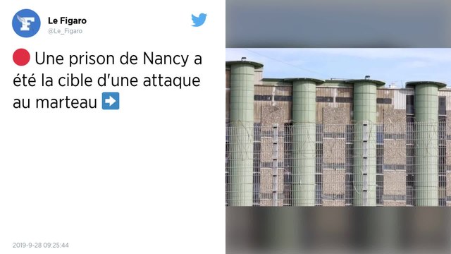 La prison de Nancy-Maxéville attaquée à coups de marteau