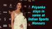 Priyanka slays in saree at Indian Sports Honours