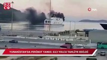 Yunanistan'da 613 yolcu taşıyan feribot yandı!