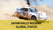 Safari Rally regains global status