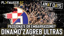 Away Days | Passionate or embarrassing? - Dinamo Zagreb ultras are insane!