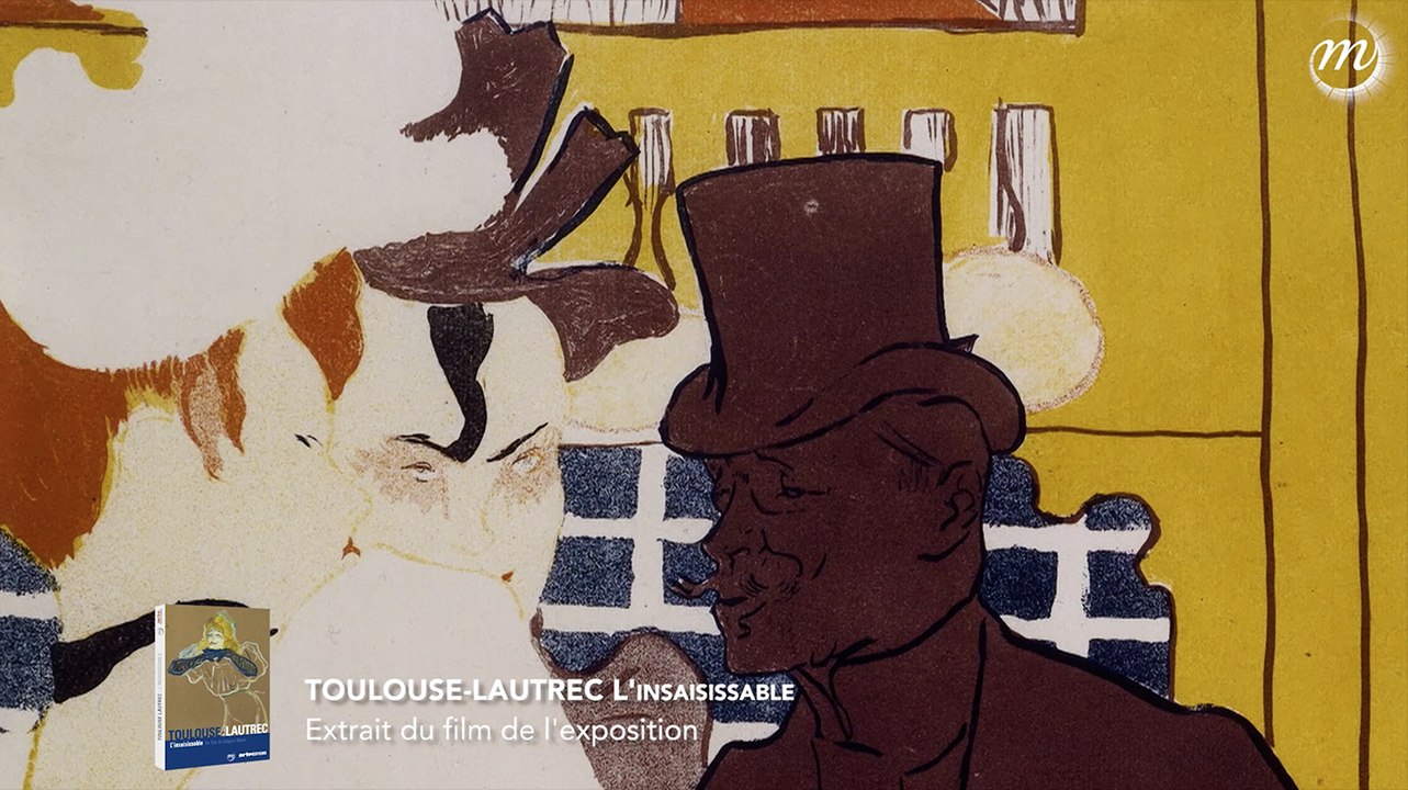 "Toulouse-Lautrec, l'insaisissable" (extrait du film de l'exposition)