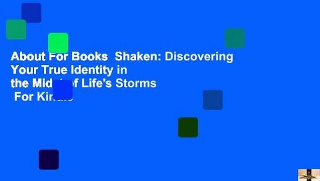 About For Books Shaken: Discovering Your True Identity in the Midst of Life's Storms For Kindle