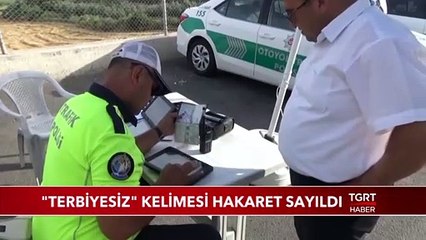 "Terbiyesiz" Kelimesi Hakaret Sayıldı