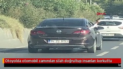 Otoyolda otomobil camından silah doğrultup insanları korkuttu