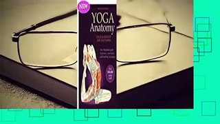 [GIFT IDEAS] Yoga Anatomy: Your Illustrated Guide to Postures, Movements, and Breathing Techniques