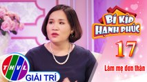 Bí kíp hạnh phúc - Tập 17[2]: Bạn có đủ tự tin đảm trách được cả 2 vai trò làm cha và làm mẹ?