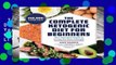 The Complete Ketogenic Diet for Beginners: Your Essential Guide to Living the Keto Lifestyle