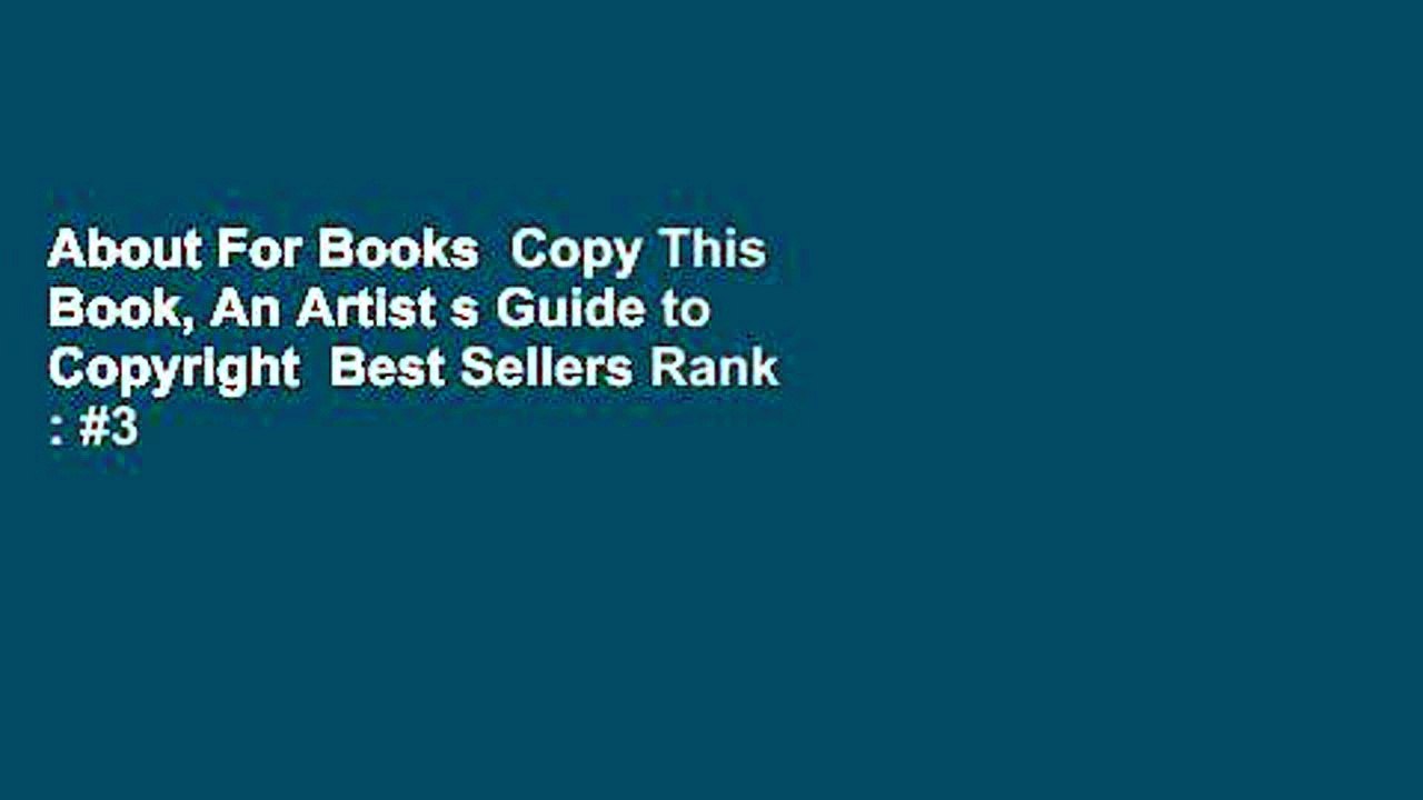 About For Books  Copy This Book, An Artist s Guide to Copyright  Best Sellers Rank : #3