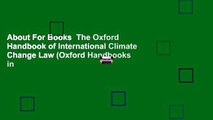 About For Books  The Oxford Handbook of International Climate Change Law (Oxford Handbooks in