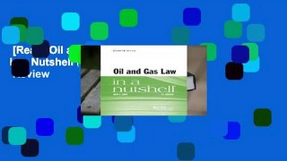 [Read] Oil and Gas Law in a Nutshell (Nutshell Series)  Review
