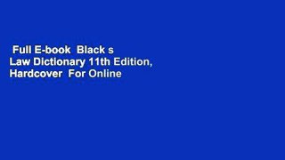 Full E-book  Black s Law Dictionary 11th Edition, Hardcover  For Online